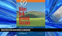 FAVORIT BOOK Explorer s Guide 50 Hikes In   Around Tuscany: Hiking the Mountains, Forests, Coast