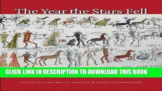 Read Now The Year the Stars Fell: Lakota Winter Counts at the Smithsonian Download Online