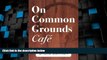 Big Deals  On Common Grounds Cafe: A Fable Concerning Bar Exam Insights  Best Seller Books Most