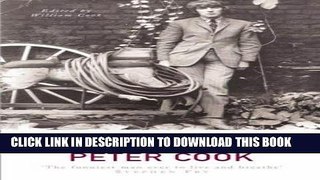 Read Now TRAGICALLY I WAS AN ONLY TWIN: THE COMEDY OF PETER COOK PDF Book