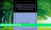 Books to Read  Careers in Science (Vgm Professional Careers Series)  Full Ebooks Most Wanted