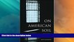 Big Deals  On American Soil: How Justice Became a Casualty of World War II (V. Ethel Willis White