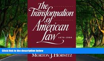 Big Deals  The Transformation of American Law, 1870-1960: The Crisis of Legal Orthodoxy (Oxford