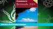 FAVORITE BOOK  Frommer s Bermuda 2005 (Frommer s Complete Guides) FULL ONLINE