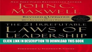 Ebook The 21 Irrefutable Laws of Leadership: Follow Them and People Will Follow You (10th