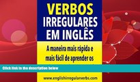 For you Verbos Irregulares em InglÃªs: A maneira mais rÃ¡pida e mais fÃ¡cil de aprender os verbos