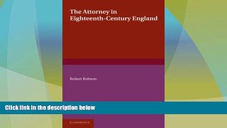 Big Deals  The Attorney in Eighteenth-Century England  Best Seller Books Best Seller