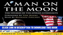 Ebook A Man on the Moon: The Voyages of the Apollo Astronauts Free Read