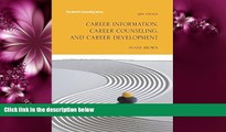 For you Career Information, Career Counseling and Career Development (11th Edition) (The Merrill