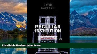 Books to Read  Peculiar Institution: America s Death Penalty in an Age of Abolition  Full Ebooks