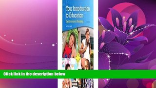 Choose Book Your Introduction to Education: Explorations in Teaching