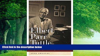 Big Deals  Elbert Parr Tuttle: Chief Jurist of the Civil Rights Revolution (Studies in the Legal