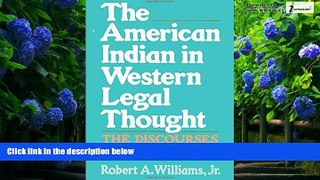 Books to Read  The American Indian in Western Legal Thought: The Discourses of Conquest  Best