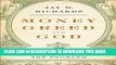 Best Seller Money, Greed, and God: Why Capitalism Is the Solution and Not the Problem Free Read