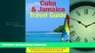 READ BOOK  Cuba   Jamaica Travel Guide: Attractions, Eating, Drinking, Shopping   Places To Stay