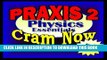 [PDF] PRAXIS II Prep Test PHYSICS Flash Cards--CRAM NOW!--PRAXIS Exam Review Book   Study Guide