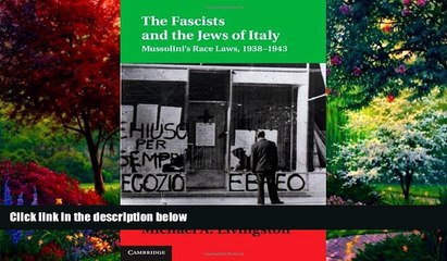 Big Deals  The Fascists and the Jews of Italy: Mussolini s Race Laws, 1938-1943 (Studies in Legal