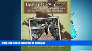 READ  Love, Loss and Longing: The Impact of U.S. Travel Policy on Cuban-American Families  BOOK