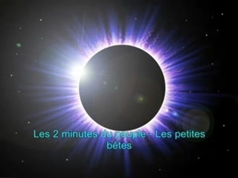 Les 2 minutes du peuple - Les petites bêtes