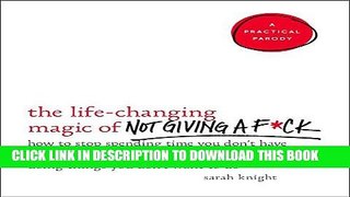 Best Seller The Life-Changing Magic of Not Giving a F*ck: How to Stop Spending Time You Don t Have