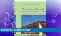 READ BOOK  Martinique to Trinidad: including Martinique, St. Lucia, St. Vincent, Barbados,