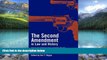 Books to Read  The Second Amendment in Law and History: Historians and Constitutional Scholars on