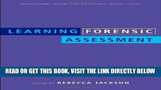 Read Now Learning Forensic Assessment (International Perspectives on Forensic Mental Health)