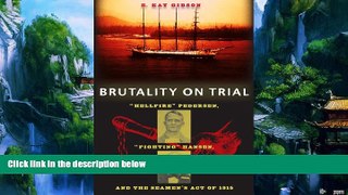 Big Deals  Brutality on Trial: Hellfire Pedersen, Fighting Hansen, and the Seamen s Act of 1915
