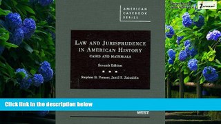 Big Deals  Cases and Materials on Law and Jurisprudence in American History, 7th Edition (American