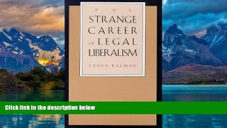 Big Deals  The Strange Career of Legal Liberalism  Full Ebooks Best Seller