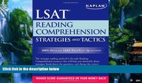 Big Deals  Kaplan LSAT Reading Comprehension Strategies and Tactics (Kaplan LSAT Strategies and