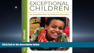 eBook Here Exceptional Children: An Introduction to Special Education (10th Edition)