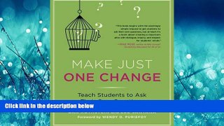 eBook Here Make Just One Change: Teach Students to Ask Their Own Questions