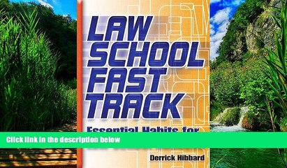 Big Deals  Law School Fast Track: Essential Habits for Law School Success  Full Ebooks Best Seller