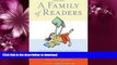 READ  A Family of Readers: The Book Lover s Guide to Children s and Young Adult Literature  BOOK