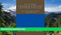 Must Have  75% Torts, Criminal law, and Contracts Essays  (e-book): Easy Law School Semester