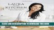 Read Now Laura in the Kitchen: Favorite Italian-American Recipes Made Easy PDF Book