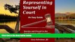 Big Deals  Representing Yourself in Court: Survive and Prevail in the Legal System without Losing