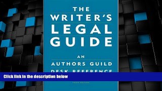 Big Deals  The Writer s Legal Guide: An Authors Guild Desk Reference  Full Read Most Wanted