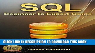 Read Now SQL: A Beginner to Expert Guide to Learning the Basics of SQL (Computer Science Series)