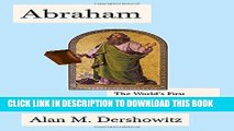 Read Now Abraham: The World s First (But Certainly Not Last) Jewish Lawyer (Jewish Encounters