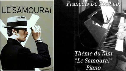 François De Roubaix - Le Samouraï - Piano