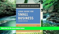 Big Deals  American Bar Association Legal Guide for Small Business, Second Edition: Everything You