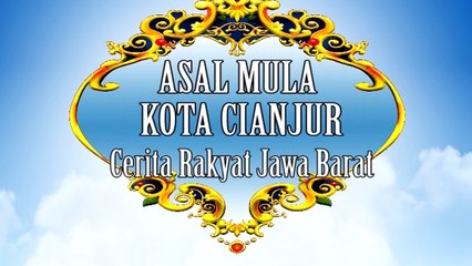 Cerita Asal mula kota Cianjur (part1)