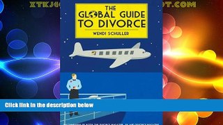 Big Deals  The Global Guide to Divorce  Full Read Most Wanted