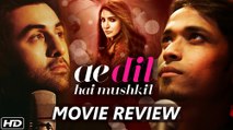 Ae Dil Hai Mushkil - Movie Review | Ranbir Kapoor,Aishwarya Rai Bachchan, Anushka Sharma, Fawad Khan