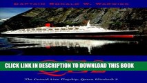 Read Now QE2: The Cunard Line Flagship, Queen Elizabeth II Download Book