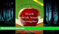 eBook Here Teach With Your Strengths: How Great Teachers Inspire Their Students