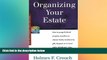 Must Have  Organizing Your Estate: How to Purge   Direct Property Transfer to Chosen Family