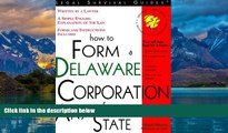 Books to Read  How to Form a Delaware Corporation from Any State: With Forms (Legal Survival